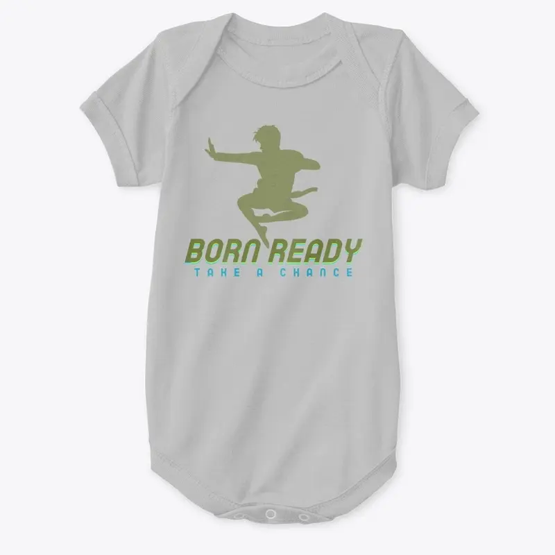 born ready take a chance